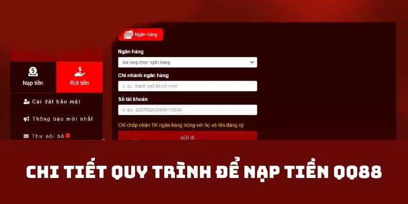 Chi tiết quy trình để nạp tiền QQ88