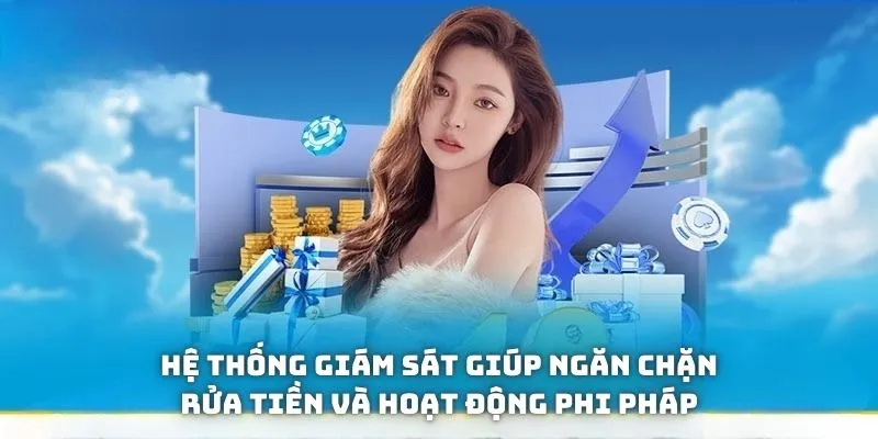 Hệ thống giám sát giúp ngăn chặn rửa tiền và hoạt động phi pháp