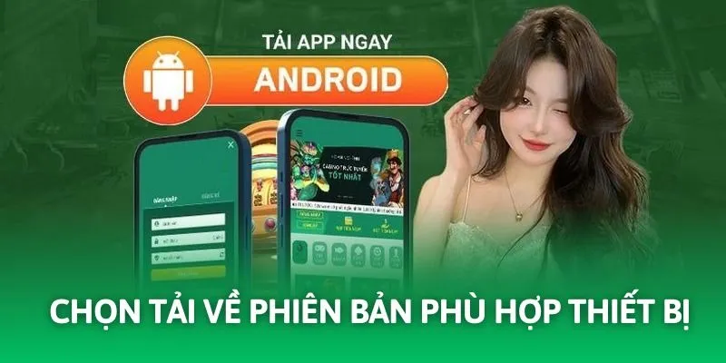 Tải app QQ88 yêu cầu cần chọn phiên bản phù hợp hệ điều hành